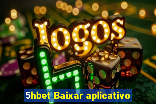 5hbet Baixar aplicativo